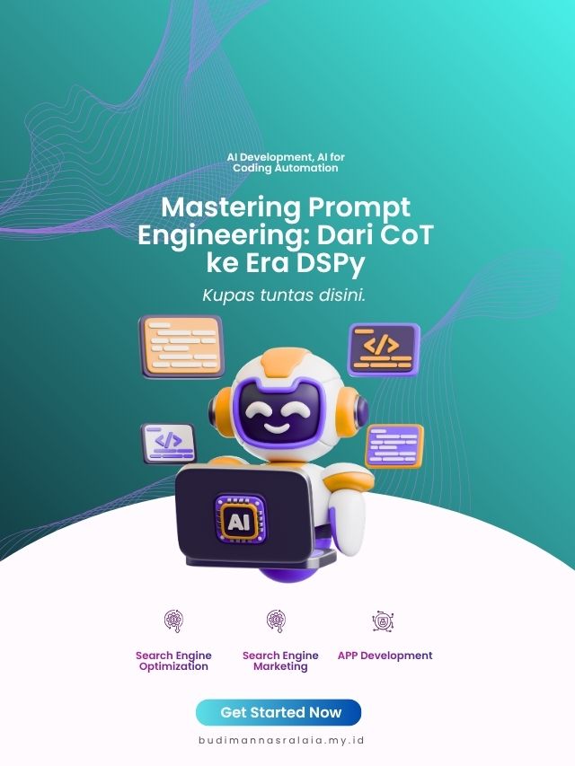 Mastering Prompt Engineering Transformasi dari Chain-of-Thought hingga Revolusi DSPy